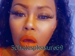 30holespleasure69