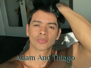 Adam_And_Thiago