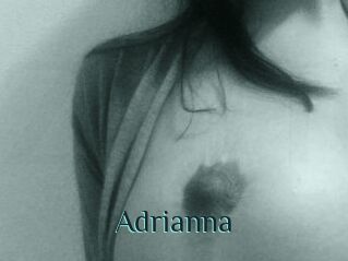 Adrianna