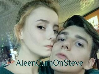 AleenCumOnSteve