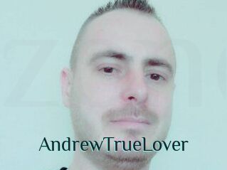 AndrewTrueLover