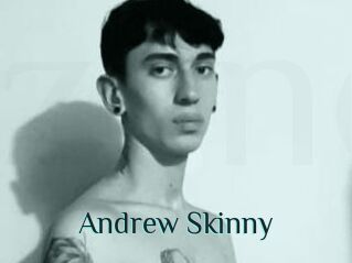 Andrew_Skinny