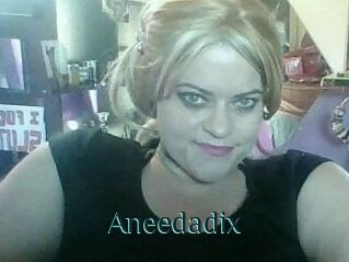 Aneedadix