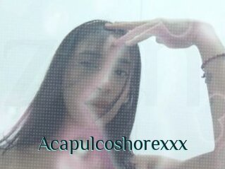 Acapulcoshorexxx