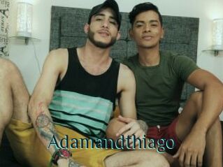 Adamandthiago