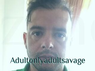 Adultonlyadultsavage