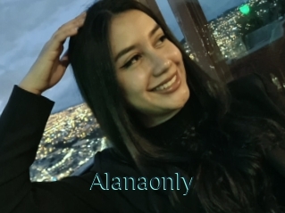 Alanaonly