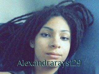 Alexandrarays129