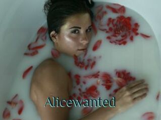 Alicewanted