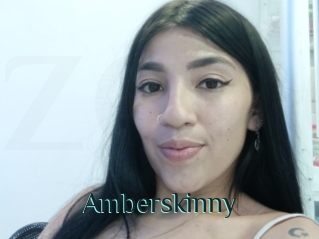 Amberskinny