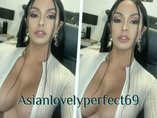 Asianlovelyperfect69