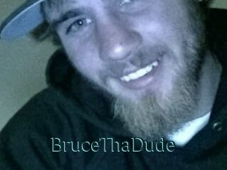 BruceThaDude