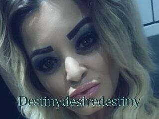 Destinydesiredestiny