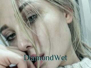 DiamondWet