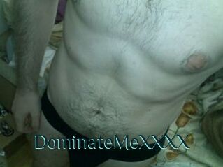 DominateMeXXXX