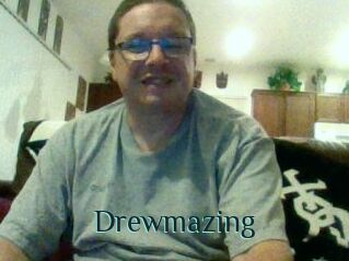 Drewmazing