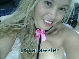 Dayanawater