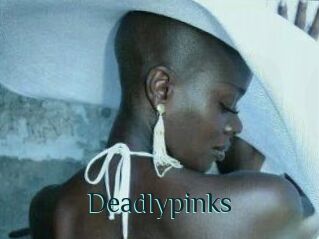 Deadlypinks