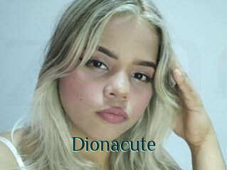 Dionacute