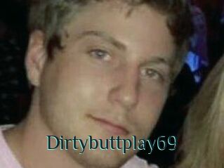 Dirtybuttplay69