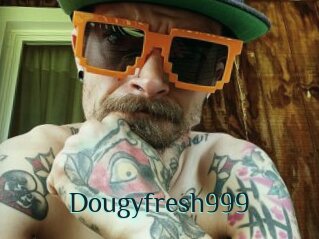 Dougyfresh999