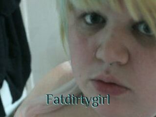 Fatdirtygirl