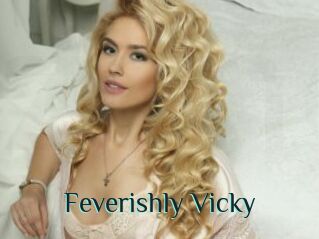 Feverishly_Vicky