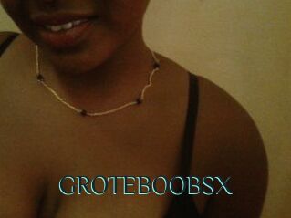 GROTEBOOBSX