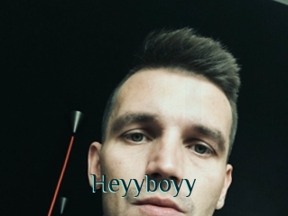 Heyyboyy