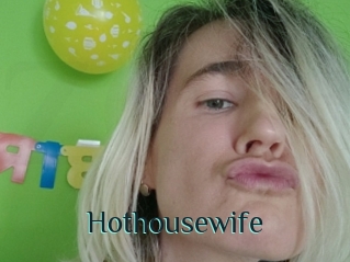 Hothousewife