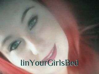 IinYourGirlsBed