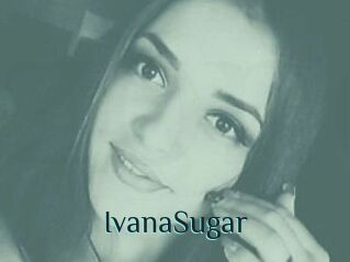 Ivana_Sugar