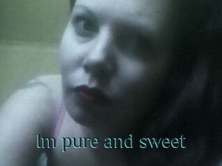 Im_pure_and_sweet