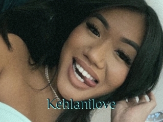 Kehlanilove