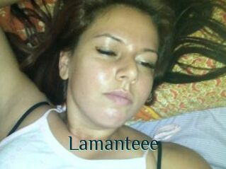 Lamanteee