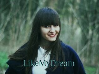 LikeMyDream