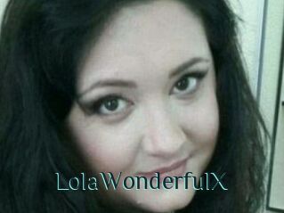 LolaWonderfulX