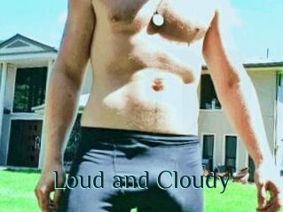 Loud_and_Cloudy