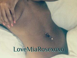 LoveMiaRosexoxo