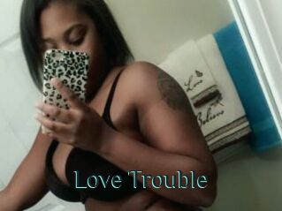 Love_Trouble