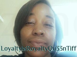 LoyaltyIsRoyaltyQu33nTiff