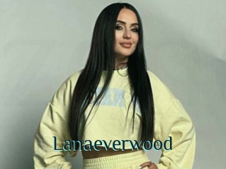 Lanaeverwood