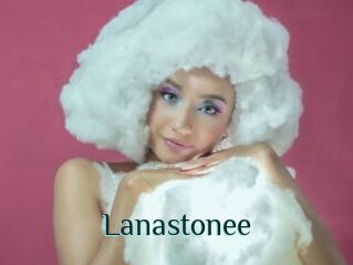 Lanastonee