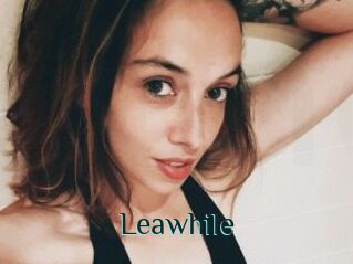 Leawhile