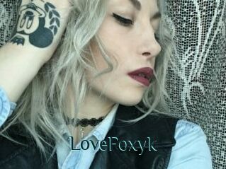 LoveFoxyk