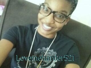 Lovemeharder521