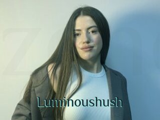 Luminoushush