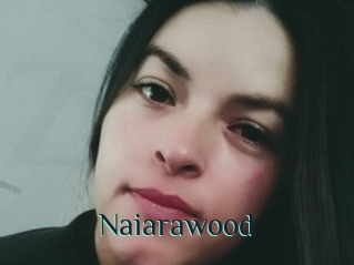 Naiarawood