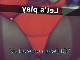 No_face_no_case0402