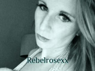 Rebelrosexx